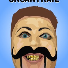 ORGAN TRAiL ORGANiSM