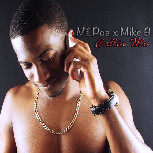 Stream Mil Poe- Calling Me Ft Mike B By Mil Poe | Listen Online For ...