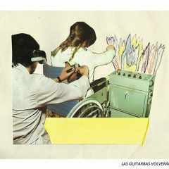 Las guitarras volveràn