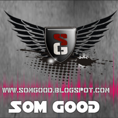 SomGood Music
