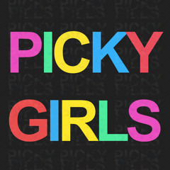 Picky Girls