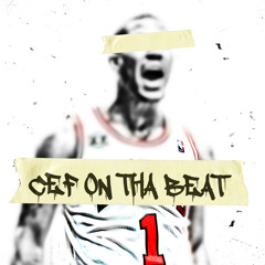 Cef On Tha Beat