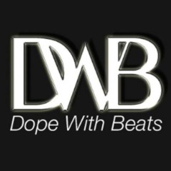 Dope With Beats