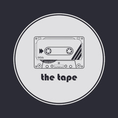 The Tape