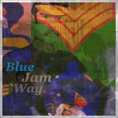 Blue Jam Way