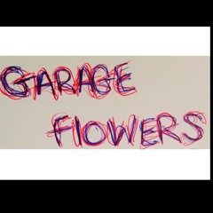 Garage Flowers