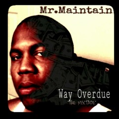 Mr.Maintain/Unsigned