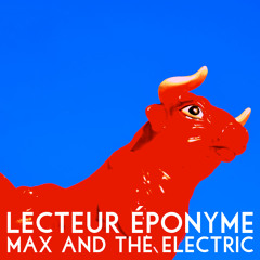 Max & the Electric