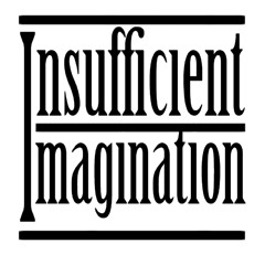 Insufficient Imagination