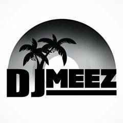 DJ MEEZ