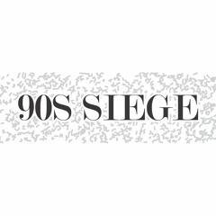 90'S Siege