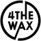 4thewax