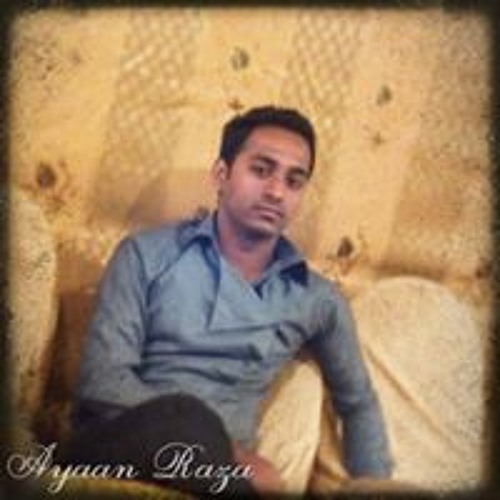 Stream Ayaan Raza music | Listen to songs, albums, playlists for free ...
