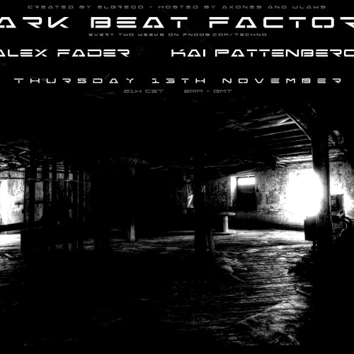 DarkBeatFactory #089 - Alex Fader & Kai Pattenberg