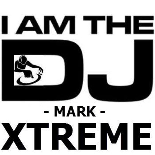 DJ Mark Xtreme's stream on SoundCloud - Hear the world's sounds