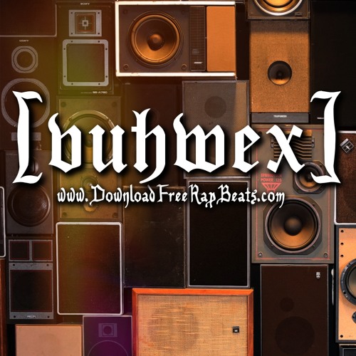 Stream Free Rap Beats Dj VhWx music Listen to songs albums Stream Free Rap Beats Dj VhWx music Listen to songs albums