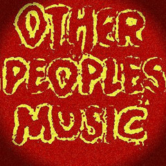 Other Peoples Music
