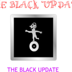 THE BLACK UPDATE
