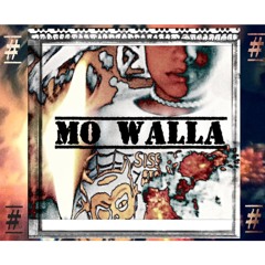 †MO WALLA†