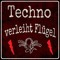 Techno verleiht Flügel