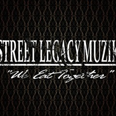 Street Legacy Muzik