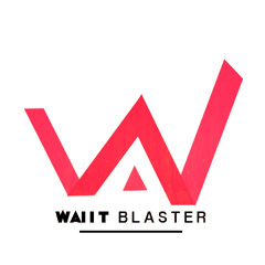 WaiitBlaster