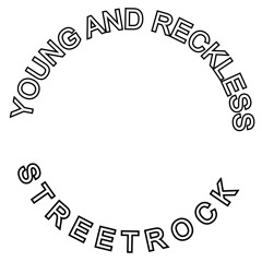 Young&Reckless Streetrock