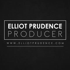 Elliot Prudence: Producer