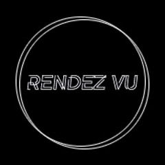 Rendez Vu!