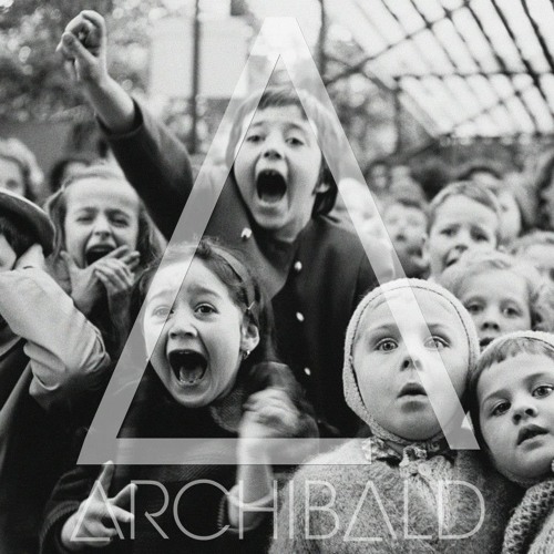 Stream Archibald. music Listen to songs, albums, playlists for free
