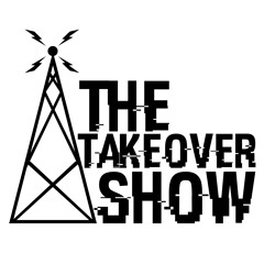 The TakeOver Show