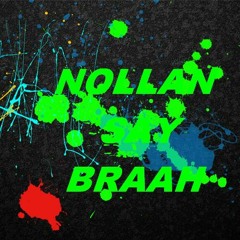 Nollan Say Brahh