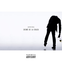 Stream Justxn Paul | Listen to "Creme De La Crack" playlist online for free  on SoundCloud