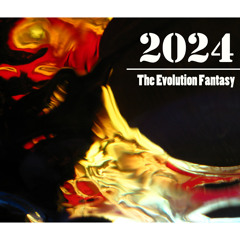 2024: Evolution Fantasy