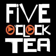 Five O`Clock tea
