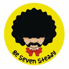 Be Seven Steady