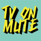 Tv on mute