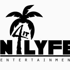 N IT 4 LYFE ENTERTAINMENT