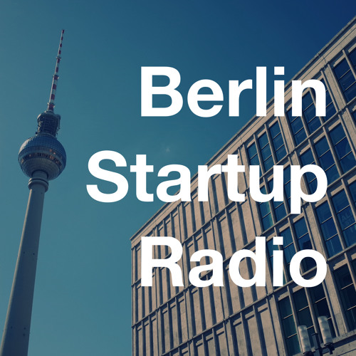 Stream Berlin Startup Radio music | Listen to songs, albums, playlists for  free on SoundCloud