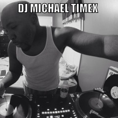 Dj Michael Timex