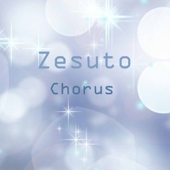 Zesuto Chorus