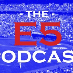 E5 Podcast