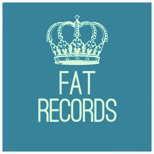 Stream Fat Records music Listen to songs, albums, playlists for free