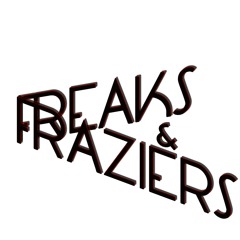 Freaks & Fraziers