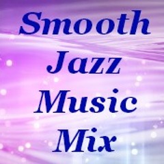 Smooth Jazz Music Mix
