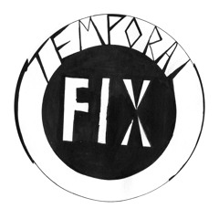 Temporal Fix