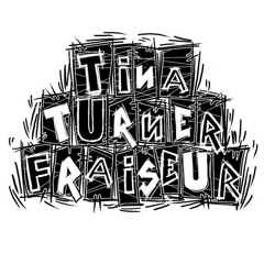 Tina Turner Fraiseur