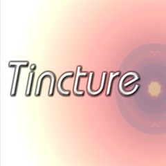 Tincture