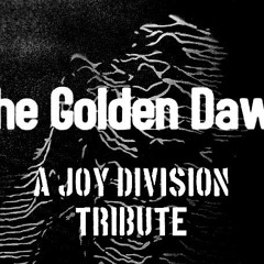 TheGoldenDawnJoyDivision