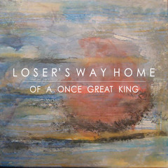 Loser's Way Home